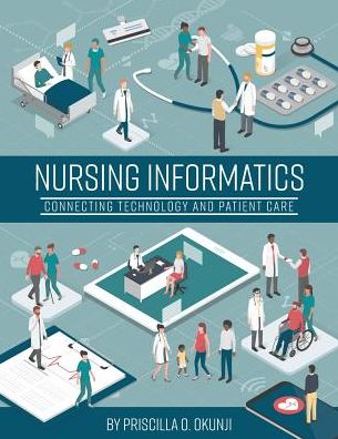 Nursing Informatics - Priscilla O. Okunji - Books - Cognella, Inc - 9781626616240 - March 15, 2019