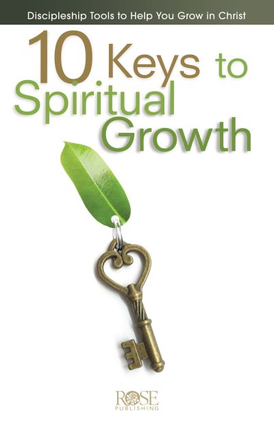 Cover for Rose Publishing · 10 Keys To Spiritual Growth: Discipleship Tools to Help You Grow in Christ (Pamflet) (2018)