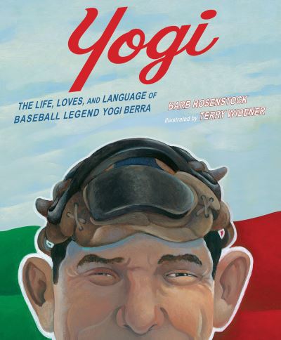 Cover for Barb Rosenstock · Yogi: The Life, Loves, and Language of Baseball Legend Yogi Berra (Hardcover Book) (2019)