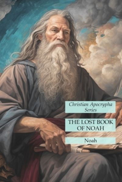 Cover for Noah · Lost Book of Noah (Book) (2023)