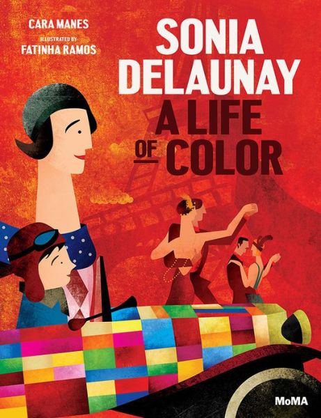 Sonia Delaunay: A Life of Color - Cara Manes - Böcker - Museum of Modern Art - 9781633450240 - 22 augusti 2017