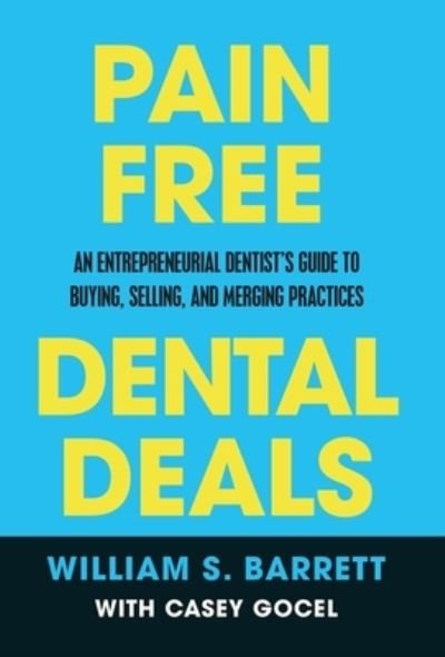 Cover for William S Barrett · Pain Free Dental Deals (Innbunden bok) (2021)
