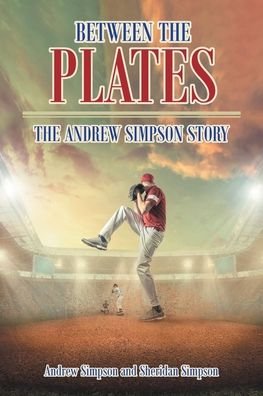 Cover for Andrew Simpson · Between The Plates: The Andrew Simpson Story (Paperback Book) (2021)
