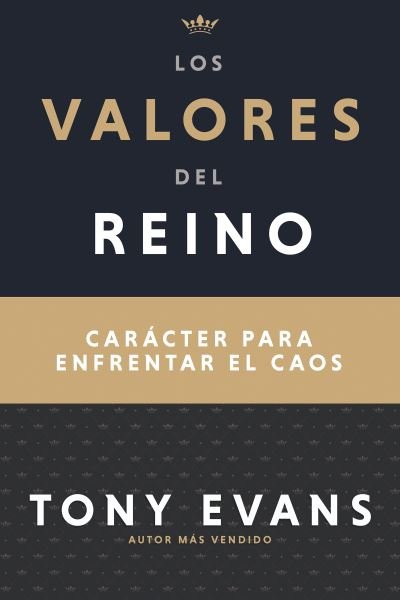 Cover for Tony Evans · Los Valores del Reino (Pocketbok) (2022)