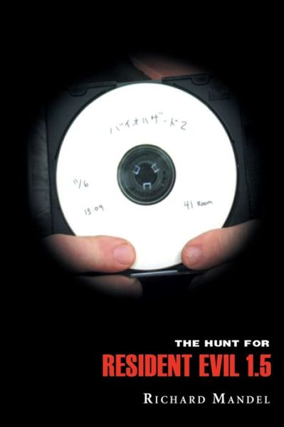 Cover for Richard Mandel · The Hunt for Resident Evil 1.5 (Paperback Book) (2019)