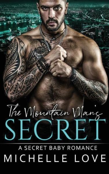 Cover for Michelle Love · The Mountain Man's Secret (Hardcover Book) (2020)