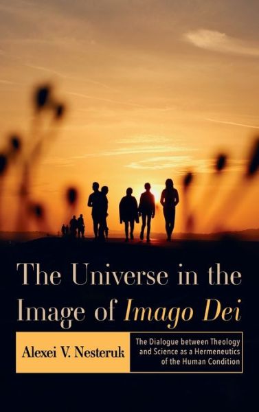 Cover for Alexei V Nesteruk · The Universe in the Image of Imago Dei (Hardcover Book) (2022)
