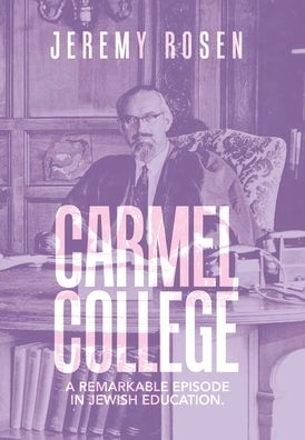 Cover for Jeremy Rosen · Carmel College (Hardcover Book) (2022)