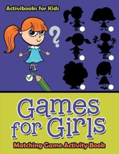 Cover for Activibooks For Kids · Games for Girls (Paperback Book) (2016)