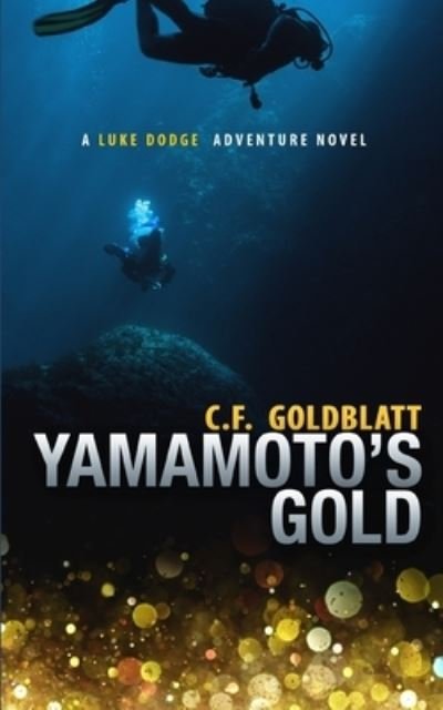 Cover for C F Goldblatt · Yamamoto's Gold (Paperback Book) (2019)