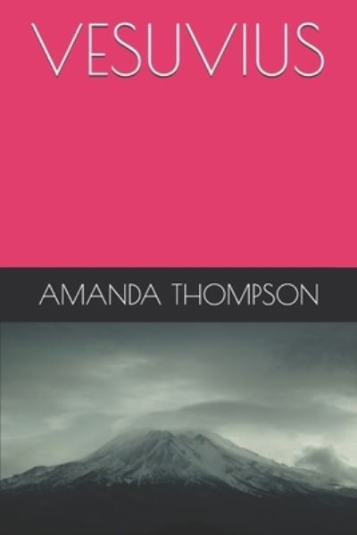 Cover for Amanda Thompson · Vesuvius (Pocketbok) (2019)