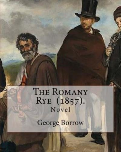 Cover for George Borrow · The Romany Rye . By : George Borrow (Taschenbuch) (2018)