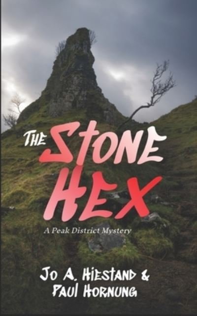 Cover for Jo A Hiestand · The Stone Hex (Pocketbok) (2018)