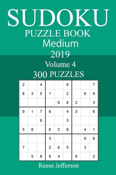 Cover for Reese Jefferson · 300 Medium Sudoku Puzzle Book 2019 (Pocketbok) (2018)