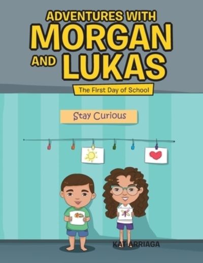 Cover for Kat Arriaga · Adventures with Morgan and Lukas (Paperback Book) (2019)