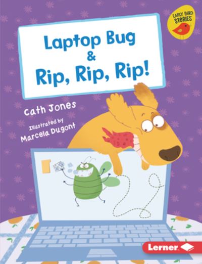 Cover for Cath Jones · Laptop Bug &amp; Rip, Rip, Rip! (Hardcover Book) (2021)