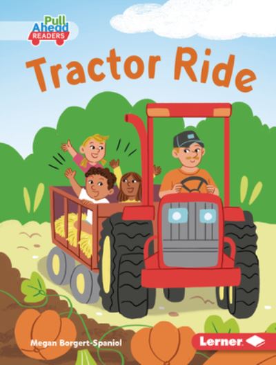 Cover for Megan Borgert-Spaniol · Tractor Ride (Book) (2023)