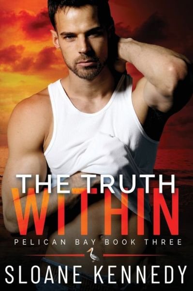 The Truth Within - Sloane Kennedy - Books - Independently published - 9781728714240 - October 21, 2018