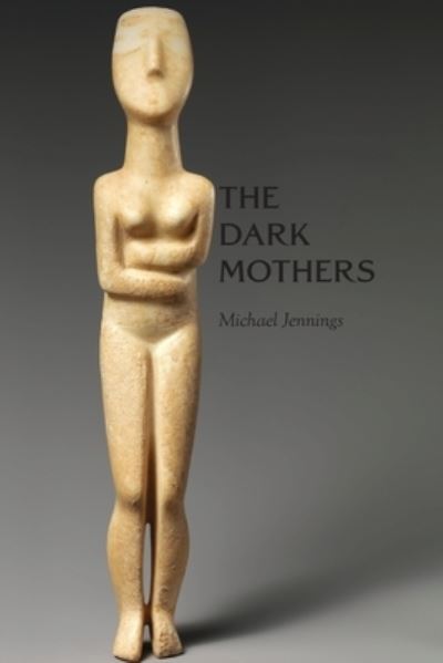 Cover for Michael Jennings · The Dark Mothers (Pocketbok) (2020)