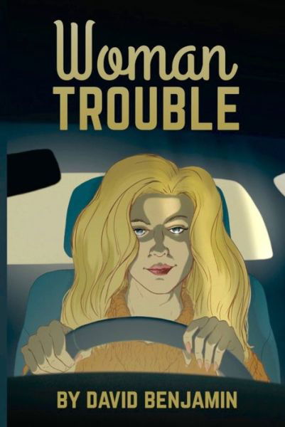 Cover for David Benjamin · Woman Trouble (Taschenbuch) (2022)