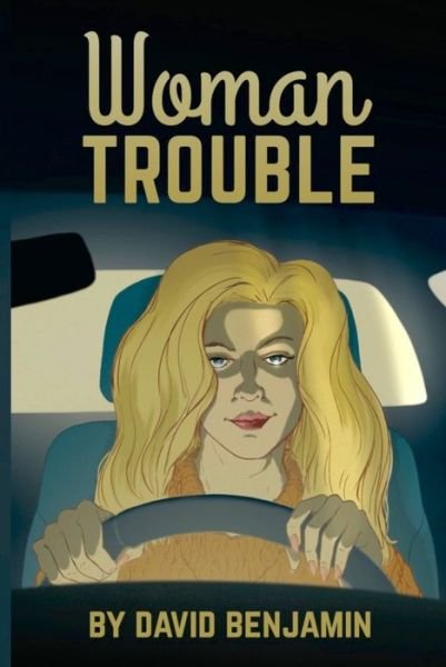 Cover for David Benjamin · Woman Trouble (Paperback Bog) (2022)