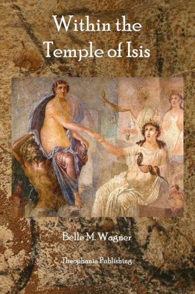 Cover for Belle M. Wagner · Within the Temple of Isis (Taschenbuch) (2011)