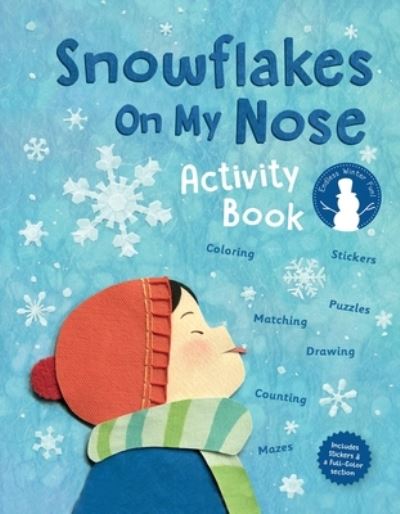 Cover for Erin Alladin · Snowflakes On My Nose Activity Book - Pajama Press High Value Activity Books (Paperback Book) (2021)