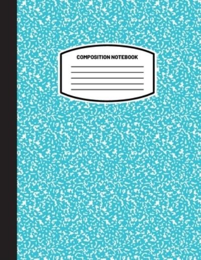 Cover for Blank Classic · Classic Composition Notebook: (8.5x11) Wide Ruled Lined Paper Notebook Journal (Sky Blue) (Notebook for Kids, Teens, Students, Adults) Back to School and Writing Notes (Taschenbuch) (2021)