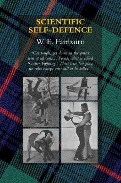 Cover for W E Fairbairn · Scientific Self-Defence (Hardcover bog) (2020)