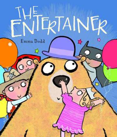 Cover for Emma Dodd · The Entertainer (Hardcover Book) (2014)