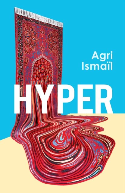 Cover for Agri Ismail · Hyper (Innbunden bok) (2024)