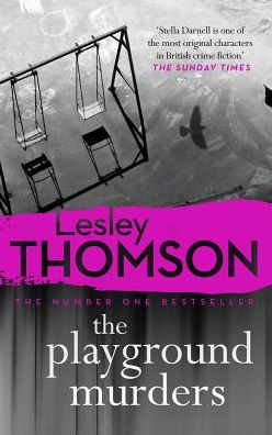 Cover for Lesley Thomson · The Playground Murders - The Detective's Daughter (Hardcover Book) (2019)