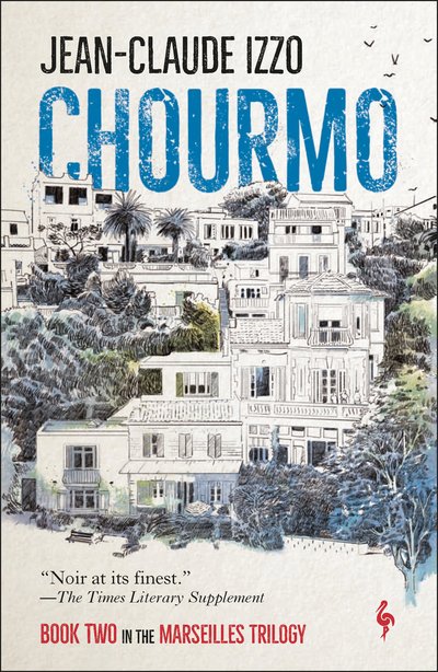 Cover for Jean-Claude Izzo · Chourmo - Marseilles Trilogy (Paperback Bog) (2020)