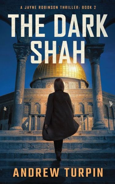 The Dark Shah 2021 - Andrew Turpin - Books - The Write Direction Publishing - 9781788750240 - September 17, 2021