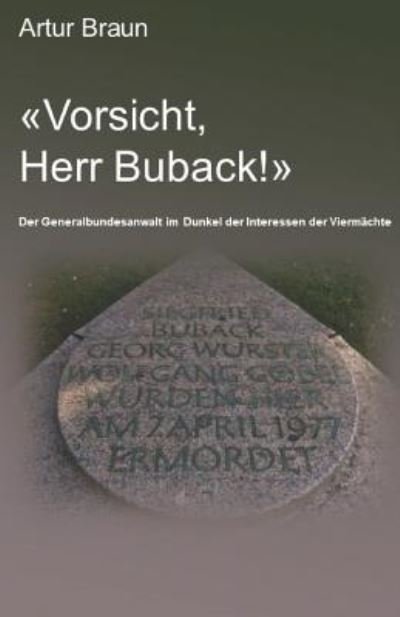 Cover for Artur Braun · &quot;vorsicht, Herr Buback!&quot; (Paperback Book) (2018)