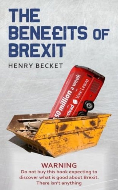 Cover for Henry Becket · The Benefits of Brexit (Paperback Book) (2023)