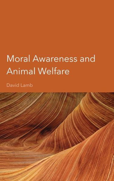 Cover for David Lamb · Moral Awareness and Animal Welfare (Hardcover Book) [New edition] (2022)