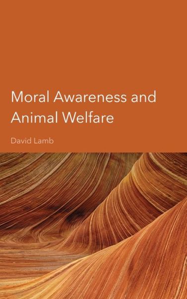 Cover for David Lamb · Moral Awareness and Animal Welfare (Inbunden Bok) [New edition] (2022)