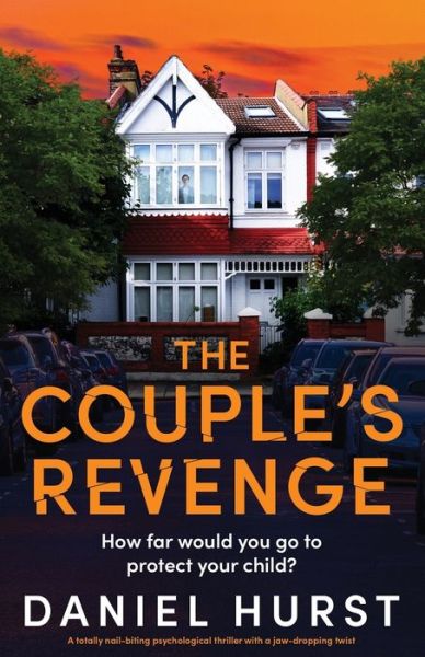 Cover for Daniel Hurst · The Couple's Revenge: A totally nail-biting psychological thriller with a jaw-dropping twist (Paperback Book) (2024)