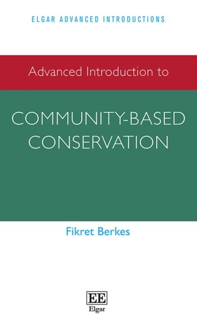 Cover for Fikret Berkes · Advanced Introduction to Community-based Conservation - Elgar Advanced Introductions series (Paperback Book) (2021)