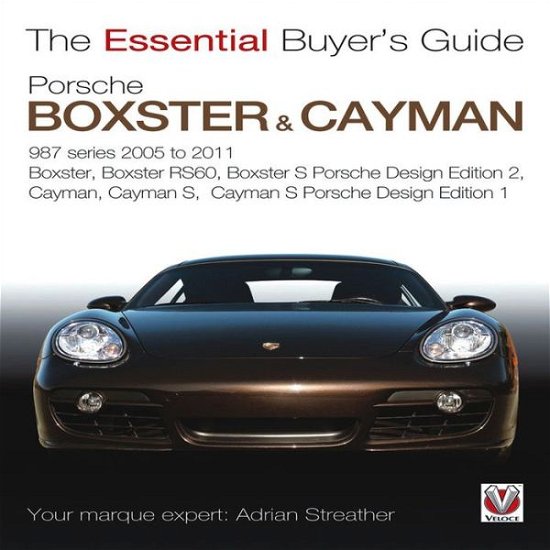 Cover for Adrian Streather · Porsche 987 Boxster &amp; Cayman - Essential Buyer's Guide (Paperback Book) (2012)