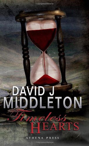 David J. Middleton · Timeless Hearts (Paperback Book) (2009)