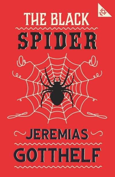 Cover for Jeremias Gotthelf · The Black Spider: Annotated Edition with an introduction by H.M. Waidson - Alma Classics 101 Pages (Paperback Book) (2024)