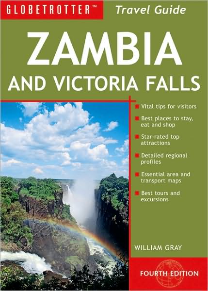 Cover for William Gray · Zambia and Victoria Falls - Globetrotter Travel Pack (Book) [4 Revised edition] (2010)