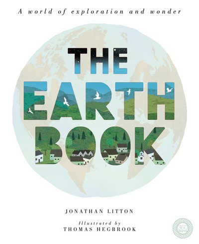 Cover for Jonathan Litton · The Earth Book: A World of Exploration and Wonder (Gebundenes Buch) (2017)