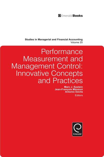 Cover for Marc J Epstein · Performance Measurement and Management Control: Innovative Concepts and Practices - Studies in Managerial and Financial Accounting (Hardcover Book) (2010)