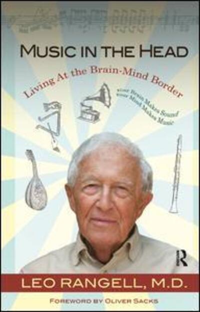 Cover for Rangell, Leo, MD · Music in the Head: Living at the Brain-Mind Border (Hardcover Book) (2009)