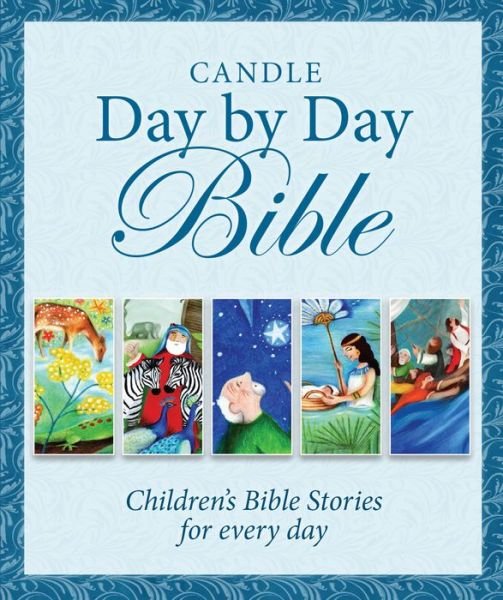 Cover for Juliet David · Candle Day By Day Bible: Children's Bible Stories for Every Day (Inbunden Bok) [New edition] (2014)
