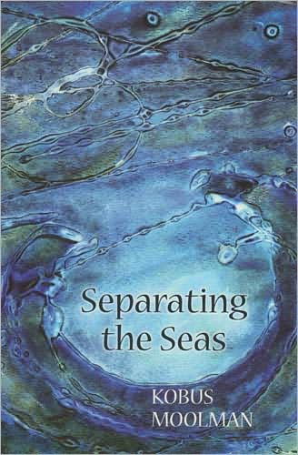 Cover for Kobus Moolman · Separating the seas (Paperback Book) (2007)