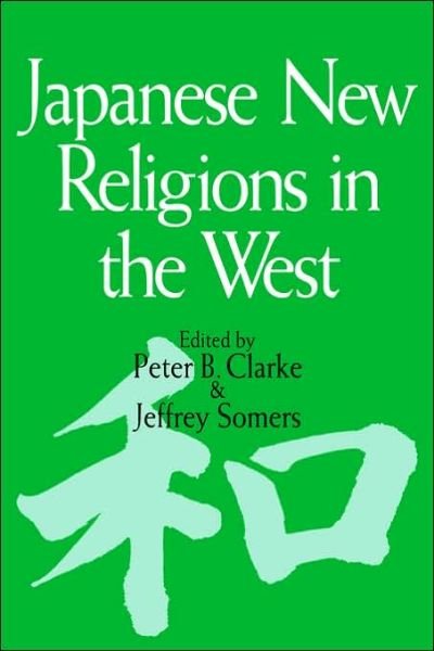 Cover for Peter B. Clarke · Japanese New Religions in the West (Hardcover Book) (1994)
